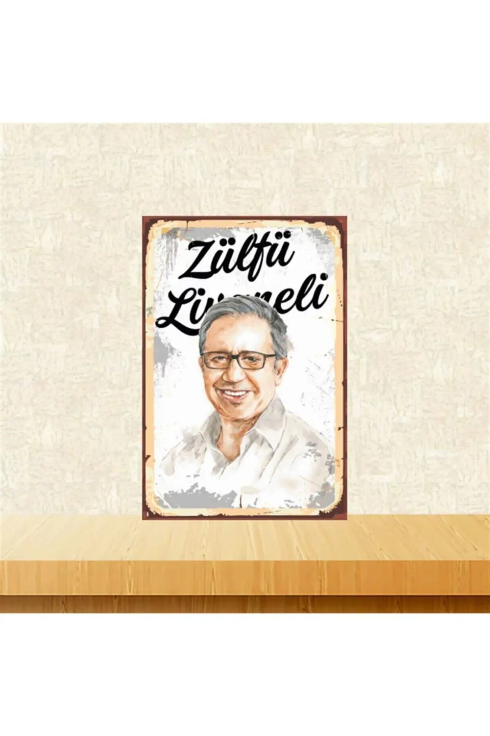 Zülfü Livaneli 20-30 Cm Retro Ahşap Tablo Tkfx4809