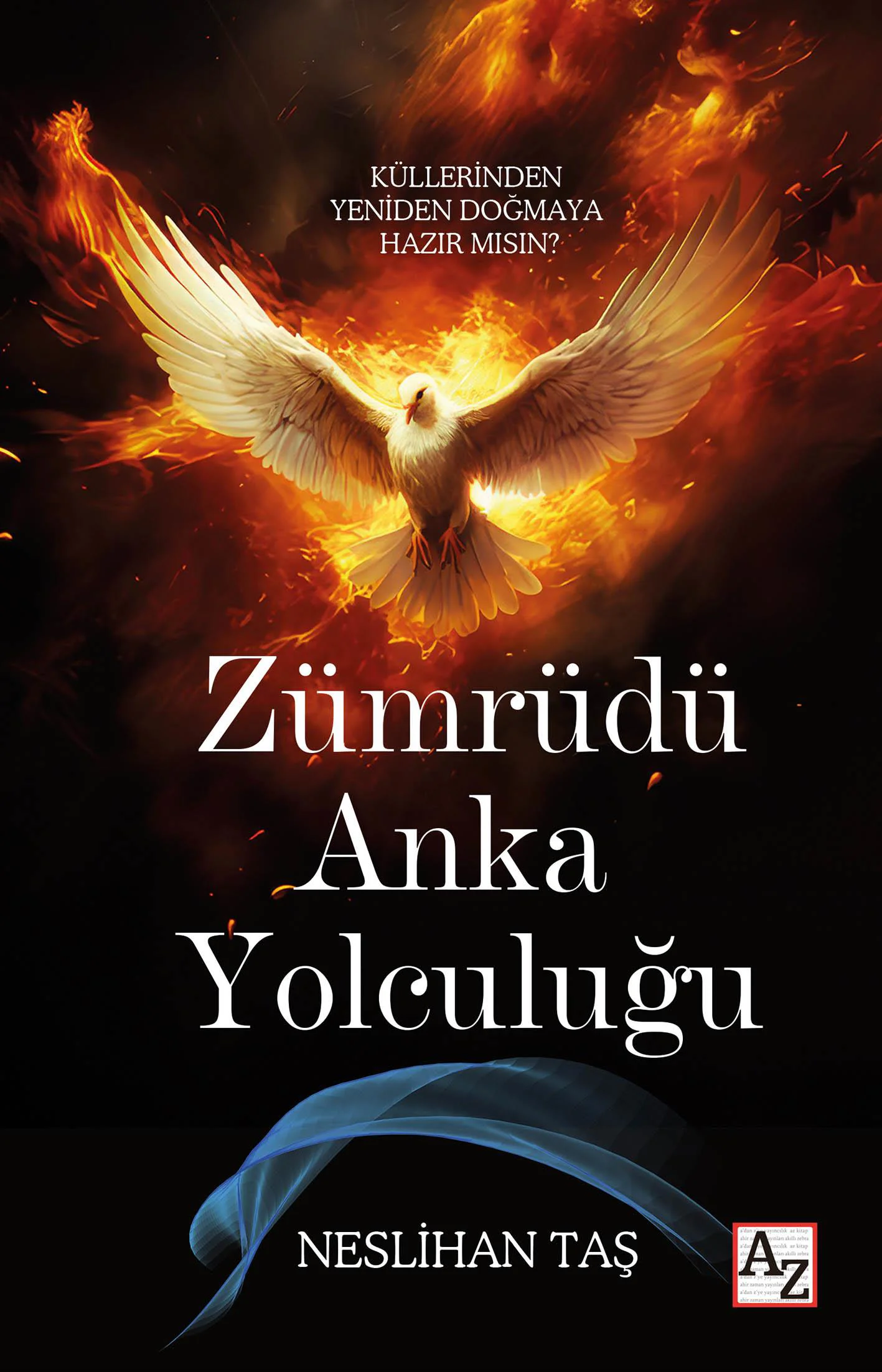 Zümrüdü Anka Yolculuğu - Neslihan Taş Zümrüdü Anka Yolculuğu - Neslihan Taş