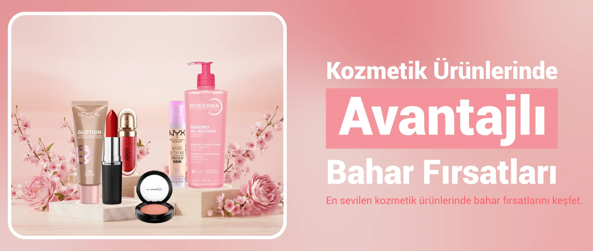 Kozmetik & Kişisel Bakım